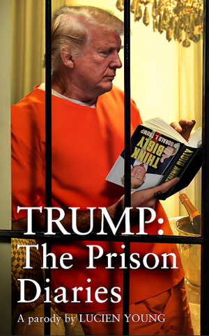 Cover art for Trump: The Prison Diaries