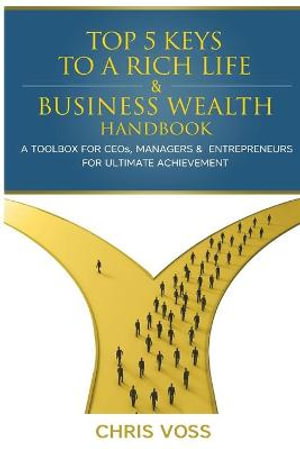Cover art for Top 5 Keys To A Rich Life & Business Wealth Handbook