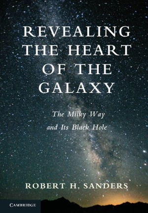 Cover art for Revealing the Heart of the Galaxy The Milky Way and Its