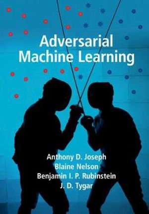 Cover art for Adversarial Machine Learning