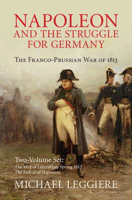 Cover art for Napoleon and the Struggle for Germany The Franco-Prussian War of 1813