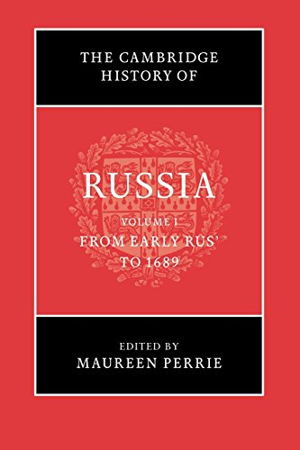 Cover art for The Cambridge History of Russia: Volume 1, From Early Rus' to 1689