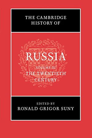 Cover art for The Cambridge History of Russia: Volume 3, The Twentieth Century