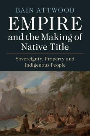 Cover art for Empire and the Making of Native Title