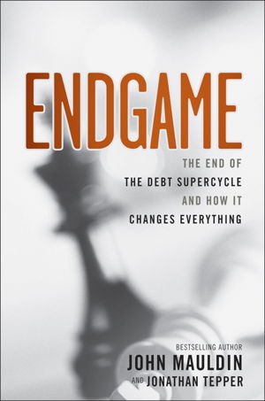 Cover art for Endgame The End of the Debt Supercycle and How It Changes Everything