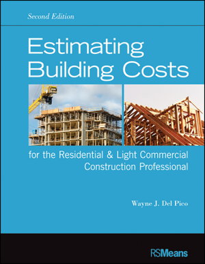 Cover art for Estimating Building Costs for the Residential & Light Commercial Construction Professional, Second Edition