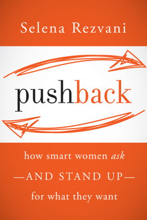 Cover art for Pushback How Smart Women Ask and Stand Up For What They Want