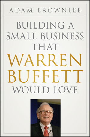 Cover art for Building a Small Business That Warren Buffett Would Love