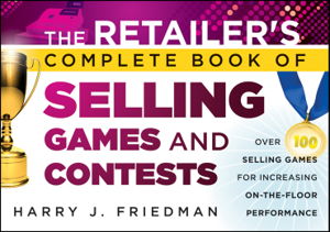 Cover art for The Retailer's Complete Book of Selling Games & Contests