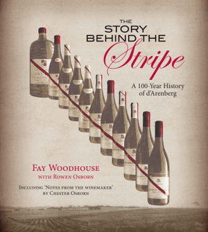 Cover art for Story Behind the Stripes A 100-Year History of D'Arenberg