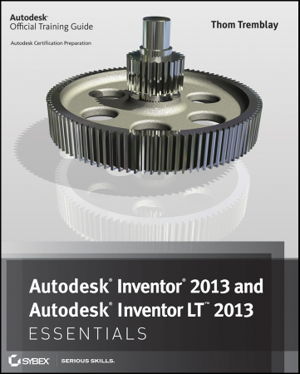 Cover art for Autodesk Inventor 2013 and Autodesk Inventor LT 2013 Essentials