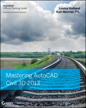 Cover art for Mastering AutoCAD Civil 3D 2013