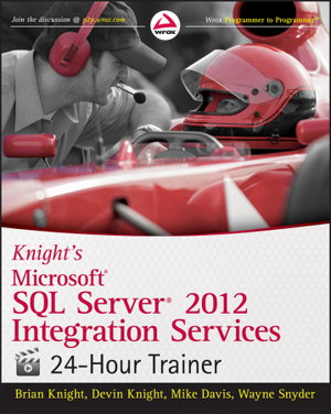 Cover art for Knight's Microsoft SQL Server 2012 Integration Services 24-Hour Trainer