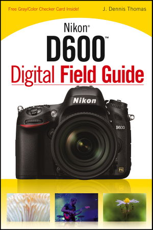 Cover art for Nikon D600 Digital Field Guide