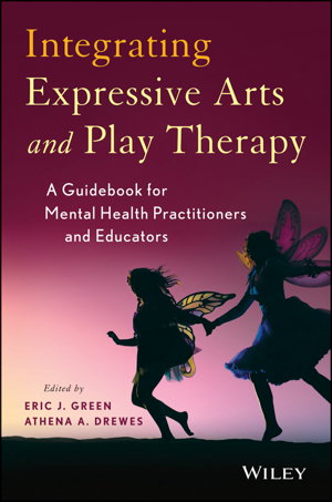 Cover art for Integrating Expressive Arts and Play Therapy with Children and Adolescents