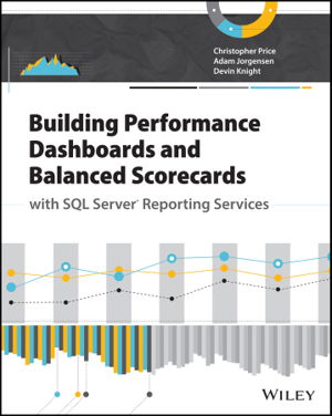 Cover art for Building Performance Dashboards and Balanced Scorecards with SQL Server Reporting Services