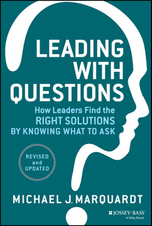 Cover art for Leading with Questions How Leaders Find the Right Solutions