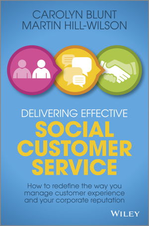 Cover art for Delivering Effective Social Customer Service: How to Redefine the Way You Manage Customer Experience and Your Corporate Reputation