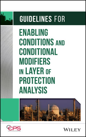 Cover art for Guidelines for Enabling Conditions and Conditional Modifiers in Layer of Protection Analysis
