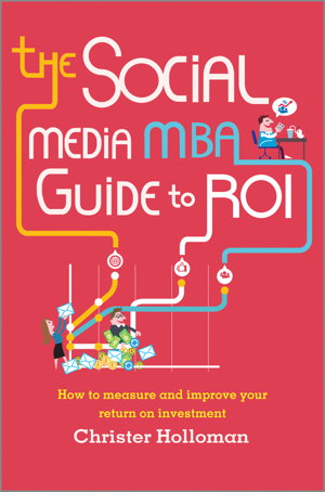 Cover art for The Social Media MBA Guide to ROI