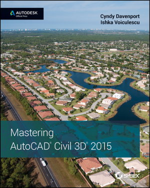 Cover art for Mastering AutoCAD Civil 3D 2015