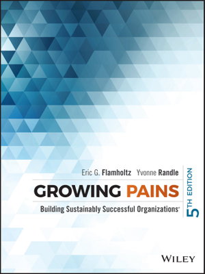 Cover art for Growing Pains - Building Sustainably Successful Organizations 5e