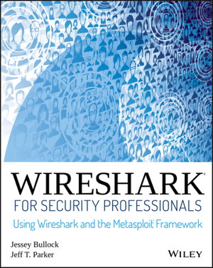 Cover art for Wireshark for Security Professionals - Using Wireshark and the Metasploit Framework