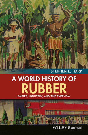 Cover art for A World History of Rubber