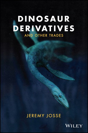 Cover art for Dinosaur Derivatives and Other Trades