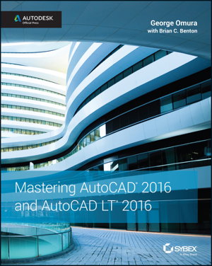 Cover art for Mastering AutoCAD 2016 and AutoCAD LT 2016 - Autodesk Official Press