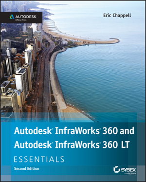 Cover art for Autodesk Infraworks 360 Essentials Autodesk Official Press Second Edition