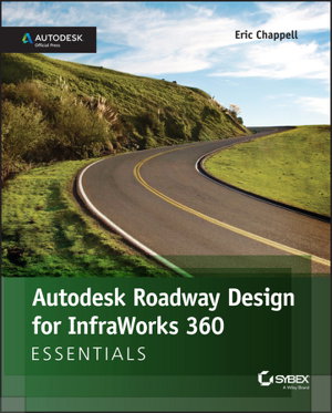 Cover art for Autodesk Roadway Design for Infraworks 360 Essentials