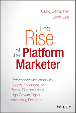 Cover art for The Rise of the Platform Marketer Performance Marketing with