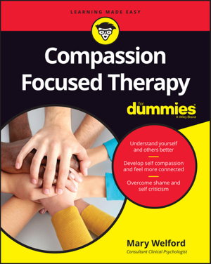 Cover art for Compassion Focused Therapy For Dummies
