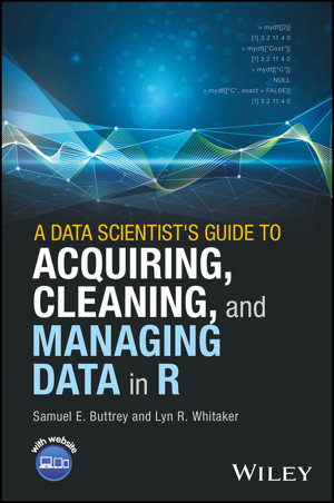 Cover art for A Data Scientist's Guide to Acquiring, Cleaning and Managing Data in R