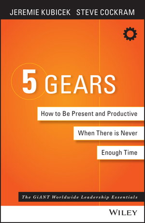 Cover art for 5 Gears How to be Present and Productive When There is Never Enough Time