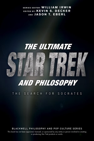 Cover art for The Ultimate Star Trek and Philosophy