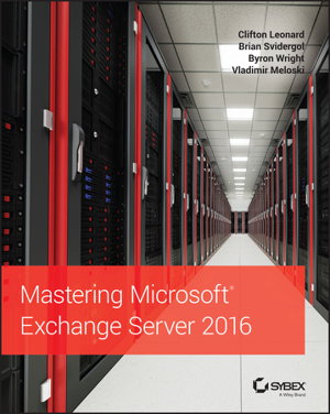 Cover art for Mastering Microsoft Exchange Server 2016