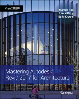 Cover art for Mastering Autodesk Revit 2017 for Architecture