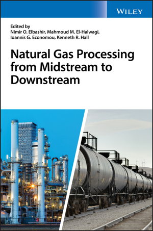 Cover art for Natural Gas Processing from Midstream to Downstrea Downstream