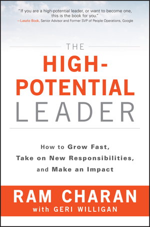 Cover art for The High-Potential Leader - How to Grow Fast, Take  on New Responsibilities, and Make an Impact