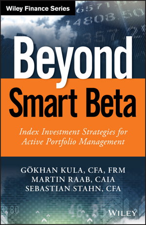 Cover art for Beyond Smart Beta - Index Investment Strategies for Active Portfolio Management
