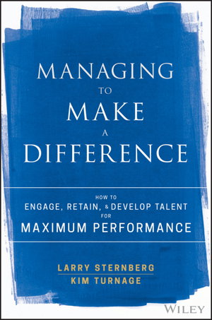 Cover art for Managing to Make a Difference - How to Engage, Retain, and Develop Talent for Maximum Performance