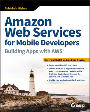 Cover art for Amazon Web Services for Mobile Developers - Building Apps with AWS