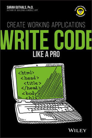 Cover art for Write Code Like a Pro - Create Working Applications