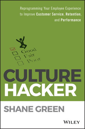 Cover art for Culture Hacker - Reprogramming your Employee Experience to Improve Customer Service, Retention, and Performance