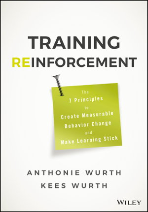 Cover art for Training Reinforcement - The 7 Principles to Create Measurable Behavior Change and Make Learning Stick