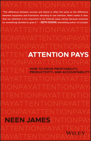 Cover art for Attention Pays - How to Drive Profitability, Productivity, and Accountability