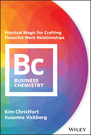 Cover art for Business Chemistry - Practical Magic for Crafting Powerful Work Relationships