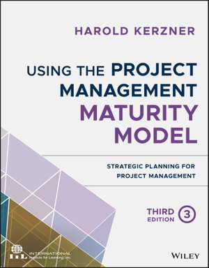 Cover art for Using the Project Management Maturity Model - Strategic Planning for Project Management, Third Edition